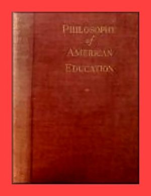 Philosophy of American Education by J.T. Wahlquist